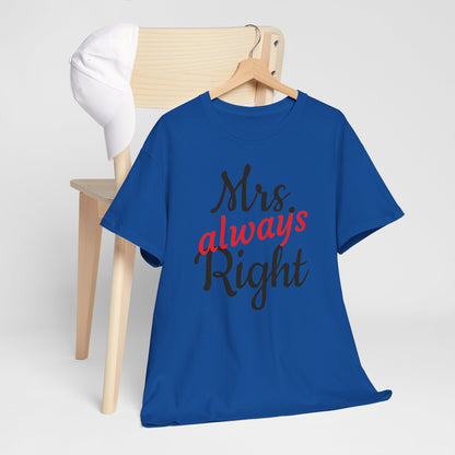 Women's Tee "MrsRight"