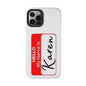 Phone Case "Karen"