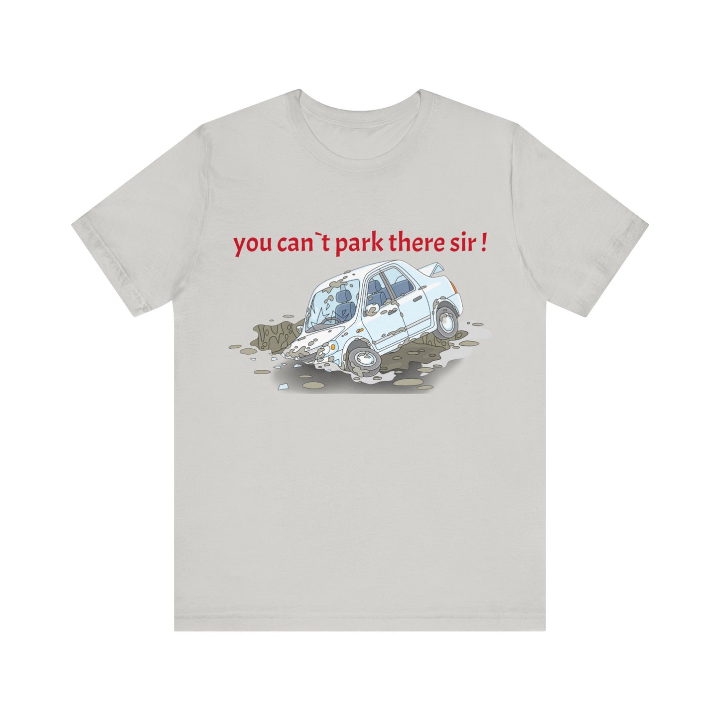 Unisex Shirt "You cant park there!"2