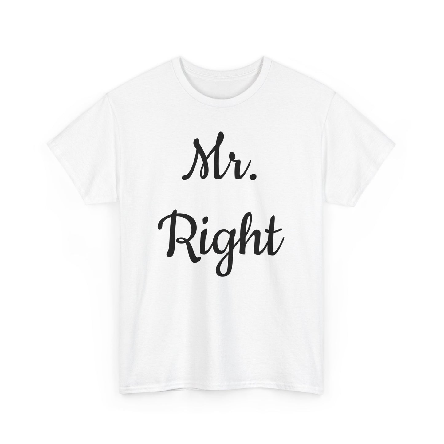 Men's Tee "MrRight"