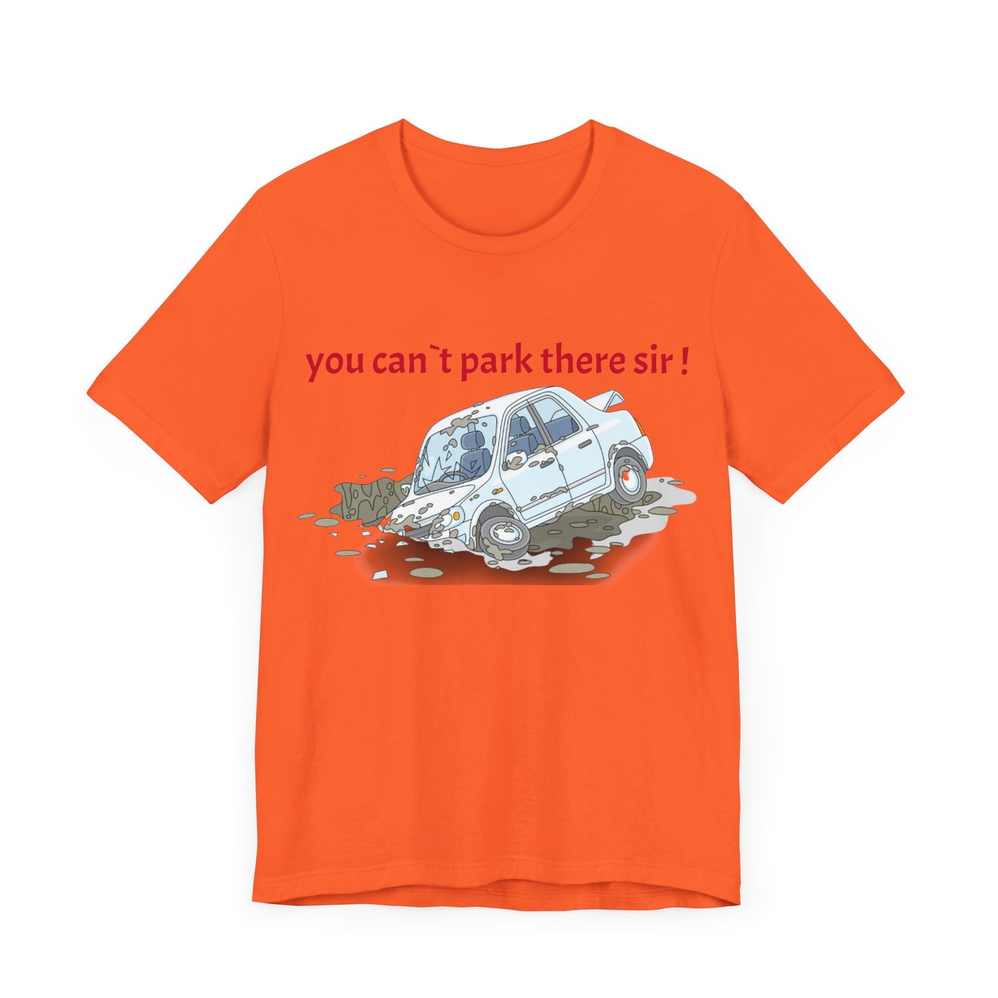 Unisex Shirt "You cant park there!"2