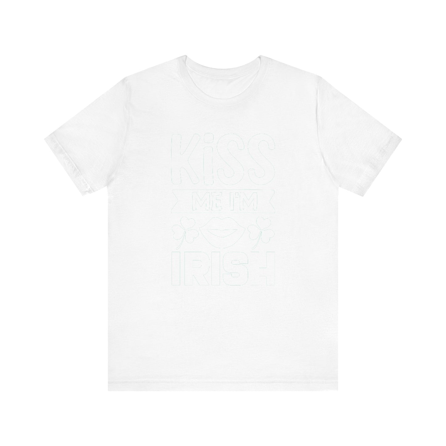 Unisex Shirt "kissmeimirish3"