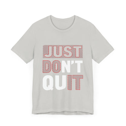 Unisex Shirt "justdontquit"