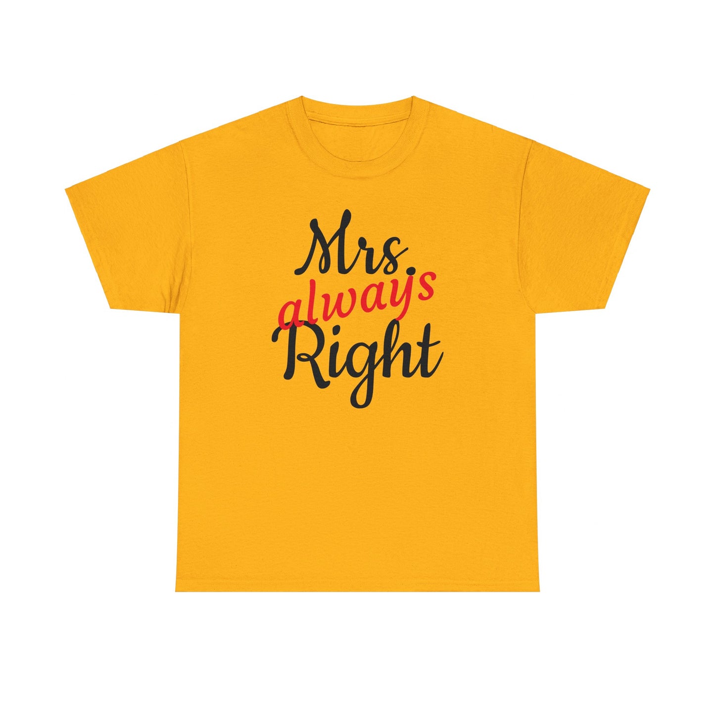 Women's Tee "MrsRight"