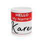 Ceramic Mug "Karen"