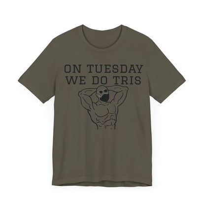 Gym Shirt "tuesday4"