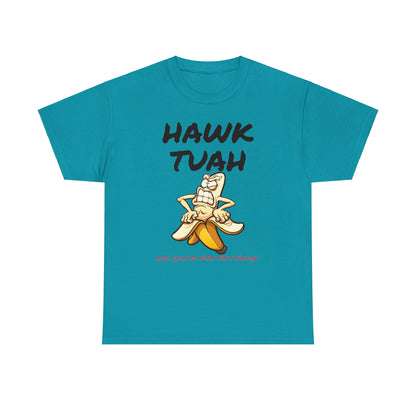 Unisex Tee "Hawktuah"