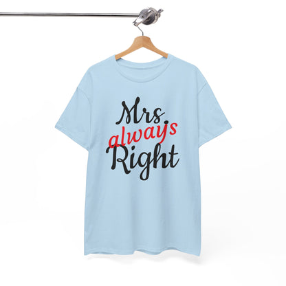 Women's Tee "MrsRight"