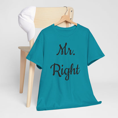 Men's Tee "MrRight"