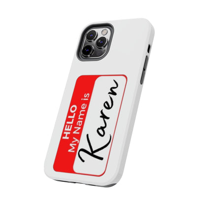 Phone Case "Karen"