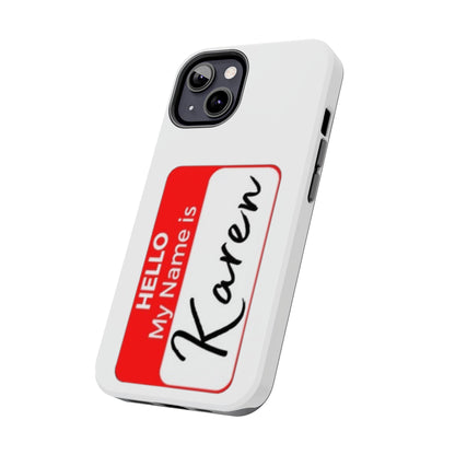 Phone Case "Karen"