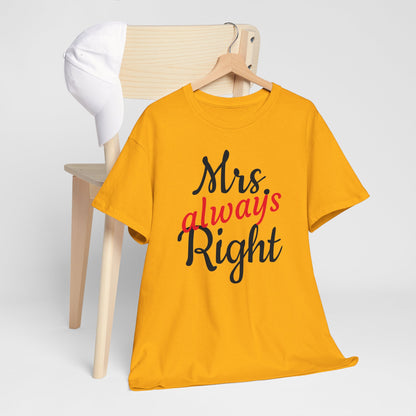 Women's Tee "MrsRight"