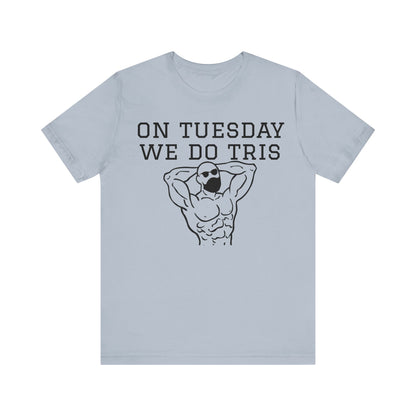 Gym Shirt "tuesday4"