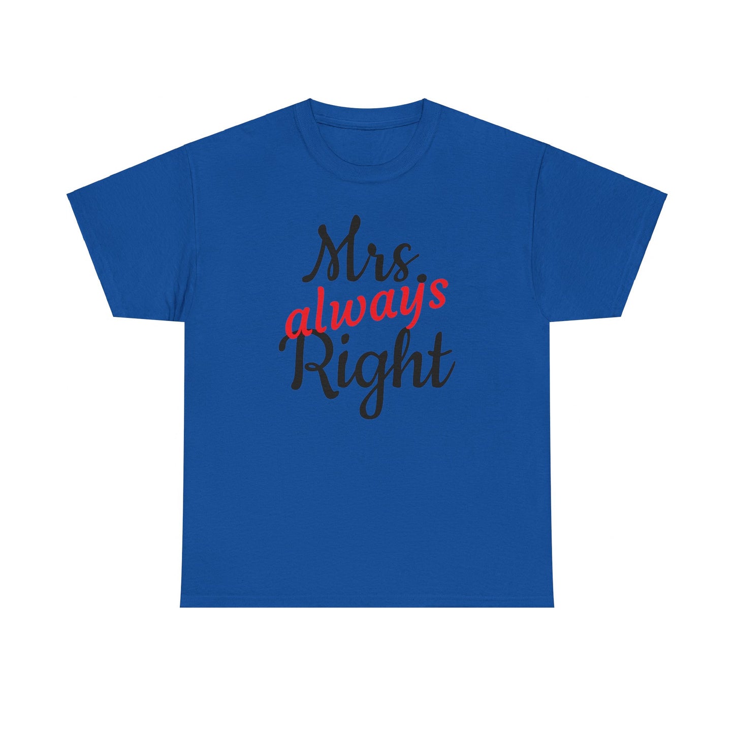 Women's Tee "MrsRight"