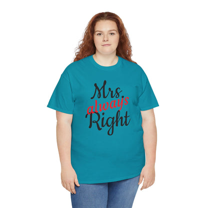 Women's Tee "MrsRight"