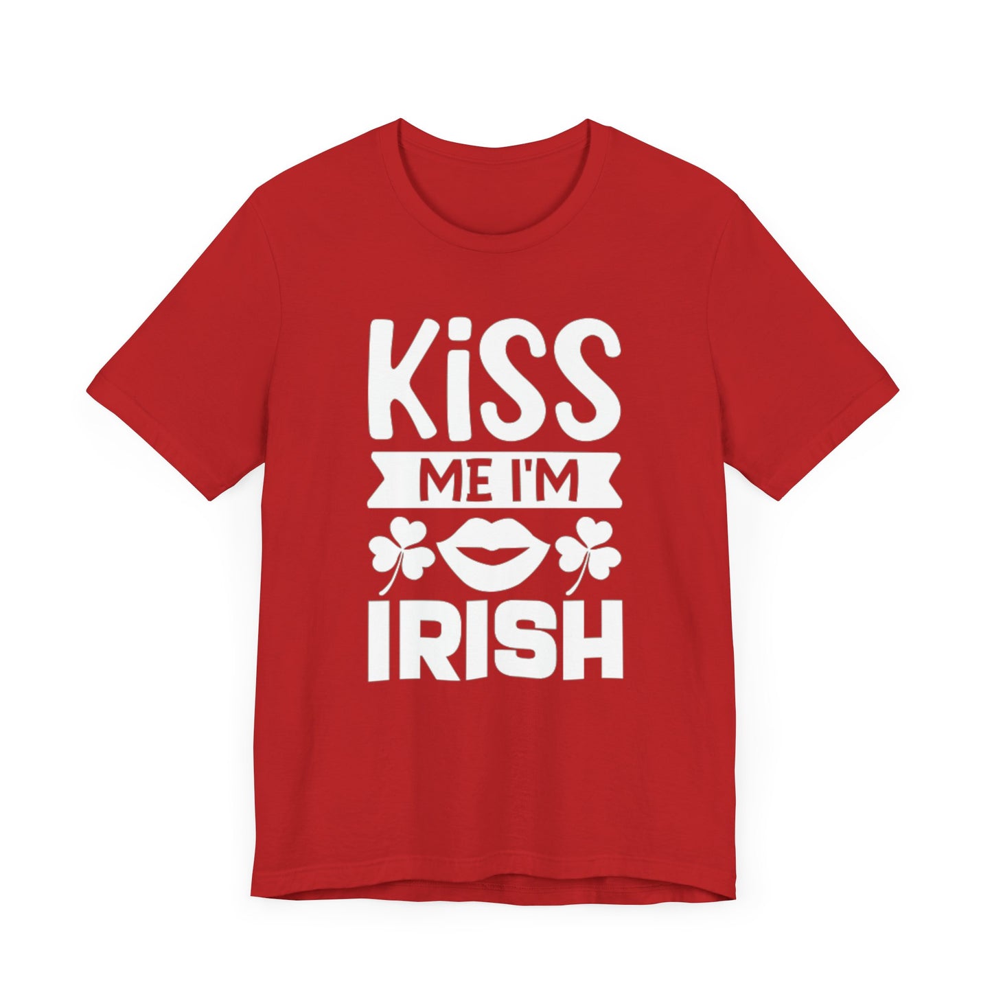 Unisex Shirt "kissmeimirish3"