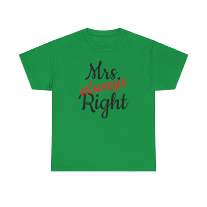 Women's Tee "MrsRight"