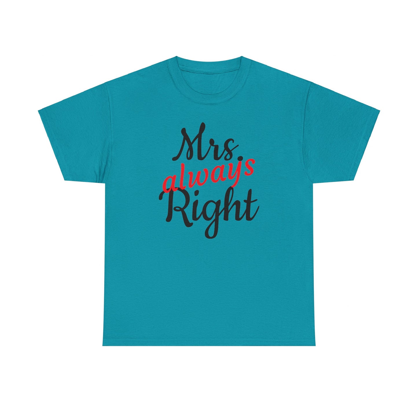 Women's Tee "MrsRight"