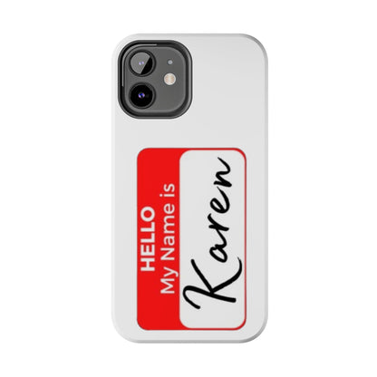 Phone Case "Karen"