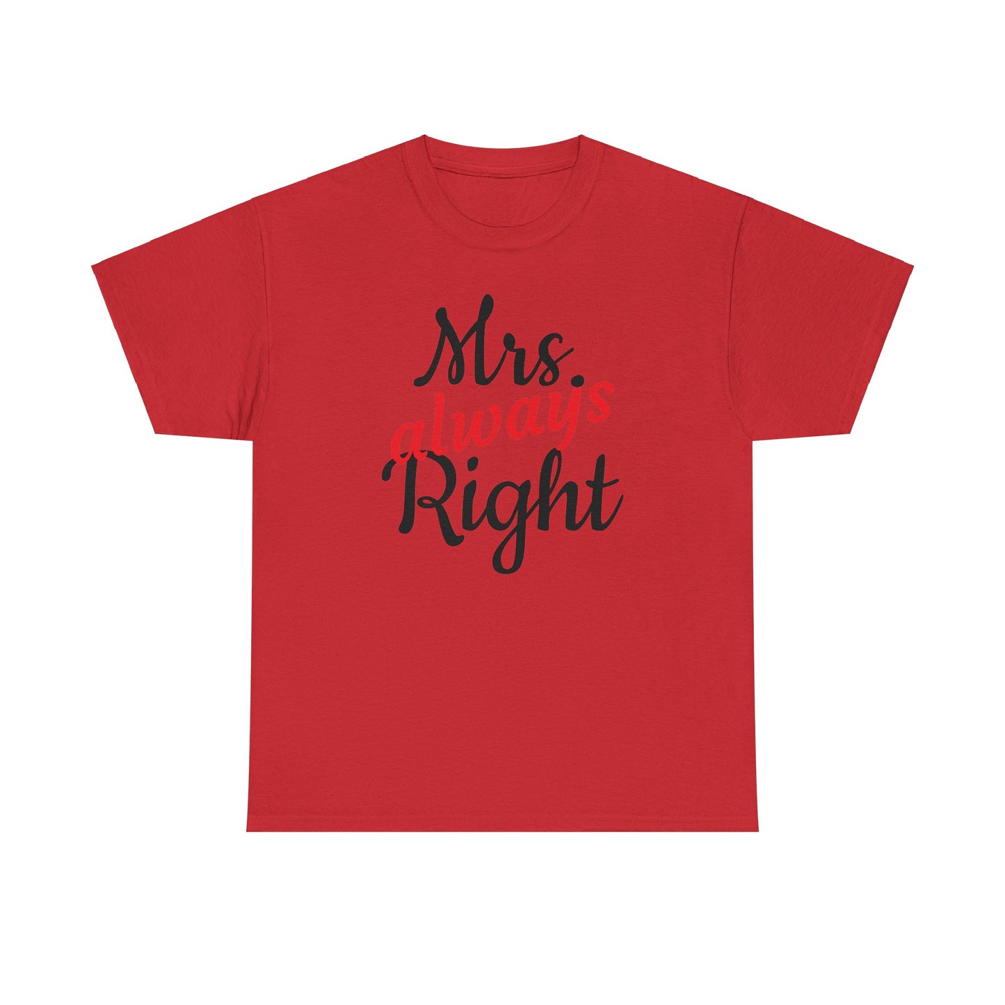 Women's Tee "MrsRight"