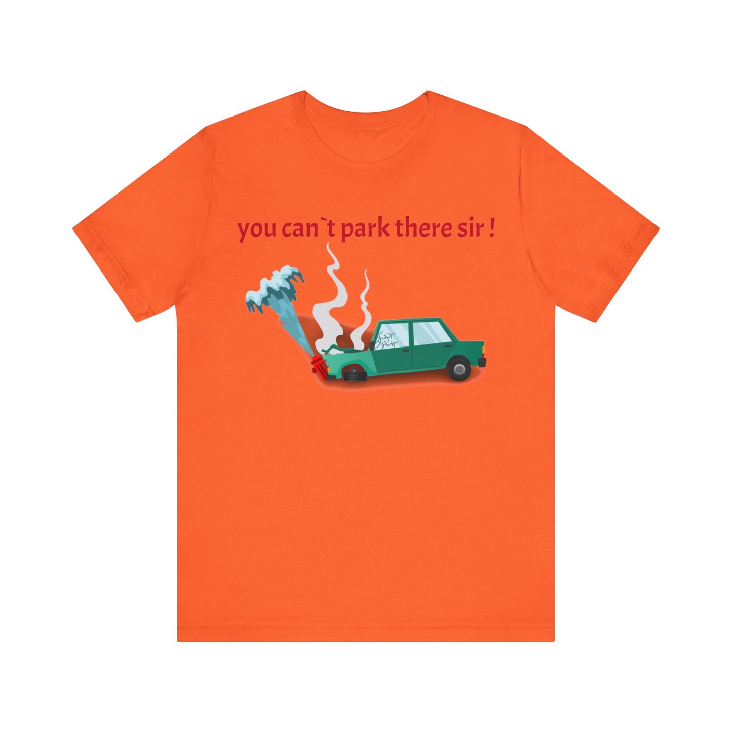 Unisex Shirt "You cant park there"3