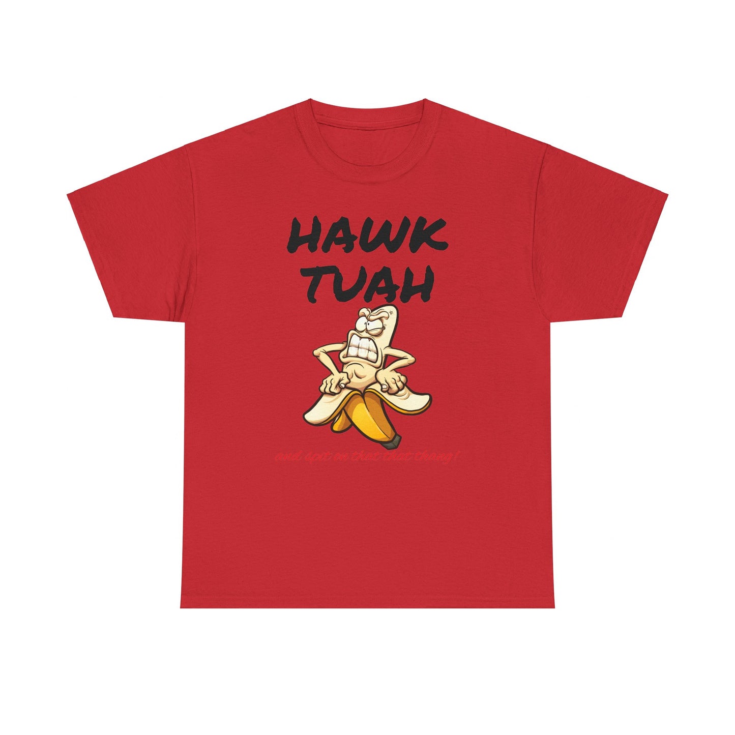 Unisex Tee "Hawktuah"