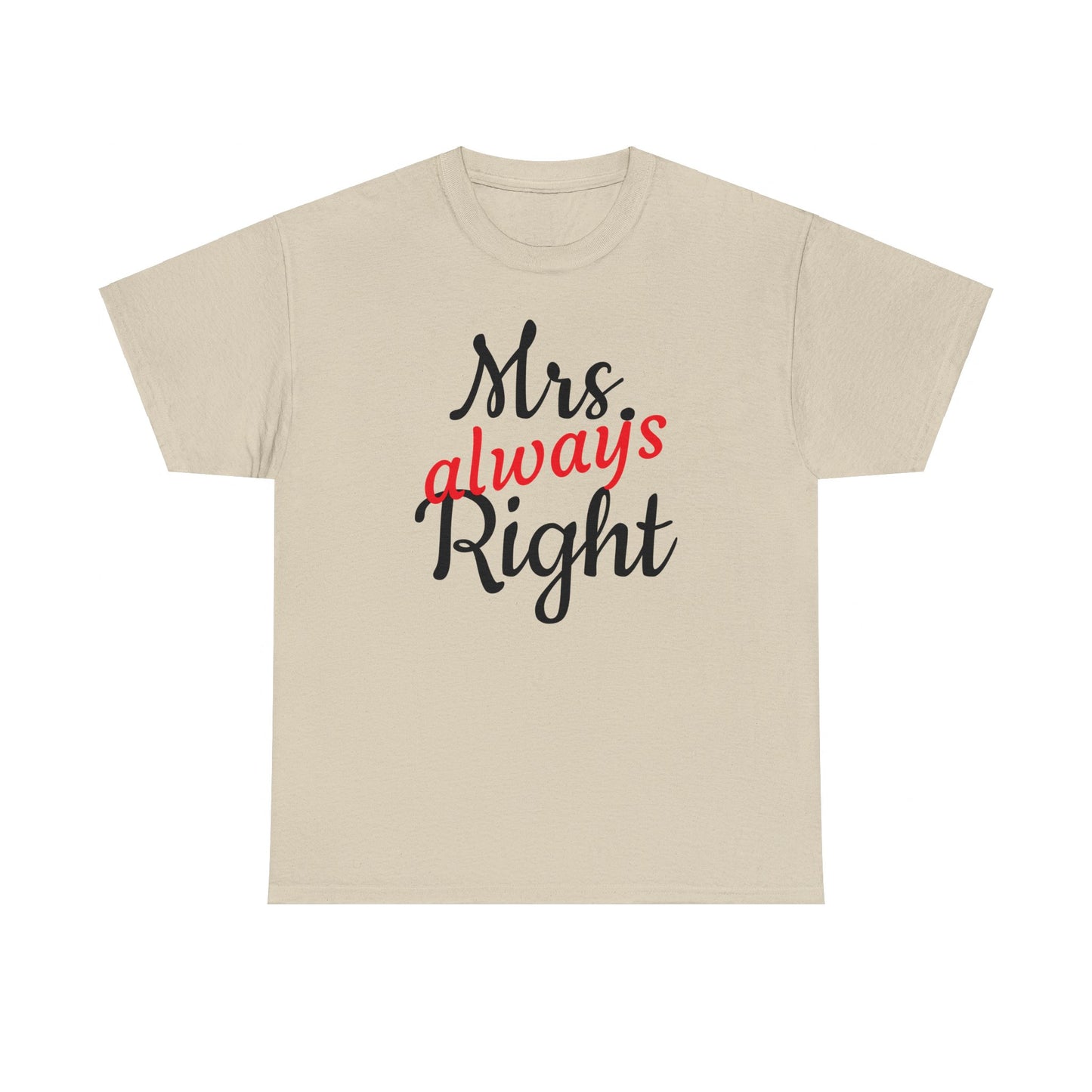 Women's Tee "MrsRight"