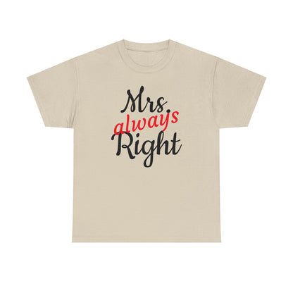 Women's Tee "MrsRight"