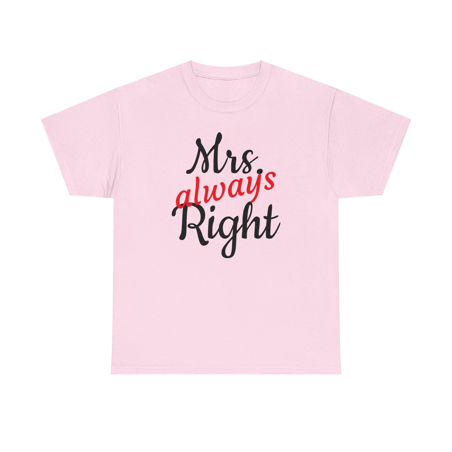 Women's Tee "MrsRight"