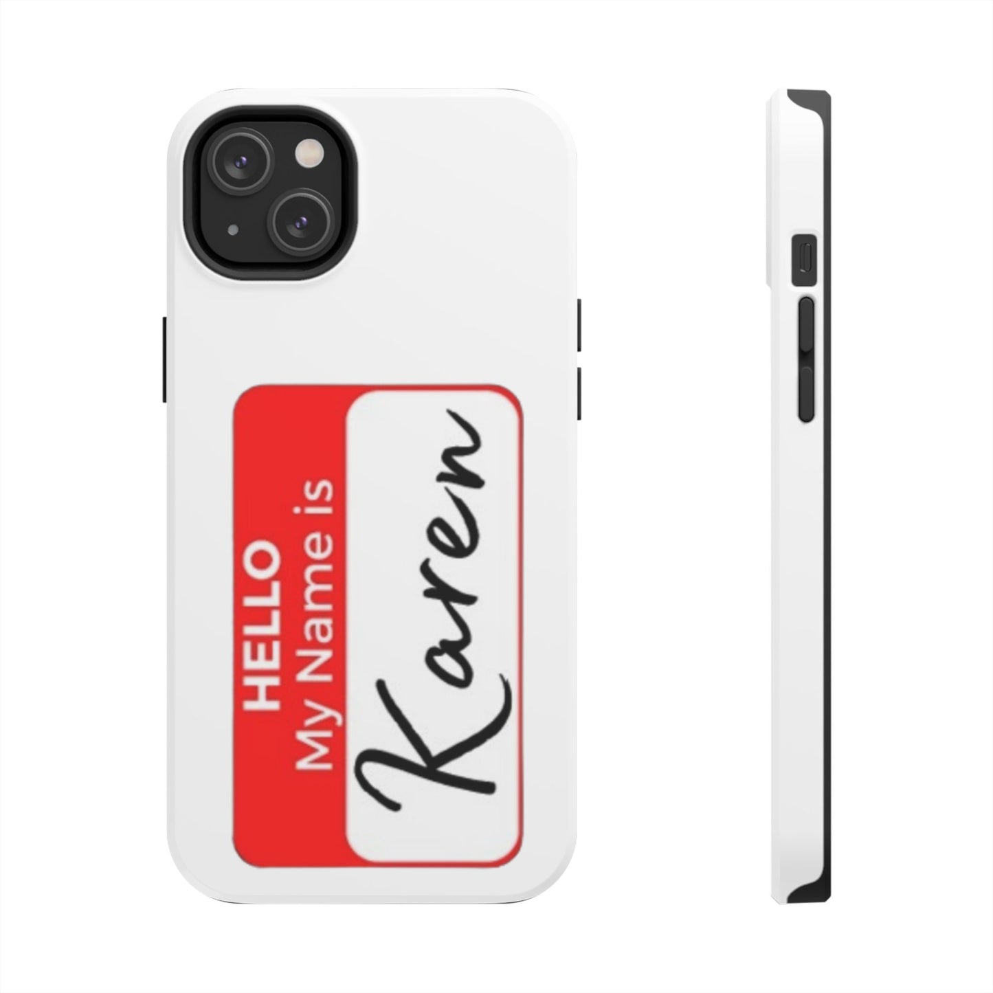 Phone Case "Karen"