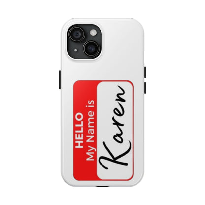 Phone Case "Karen"