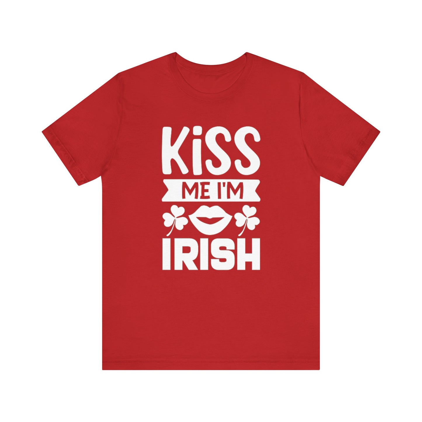 Unisex Shirt "kissmeimirish3"