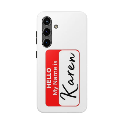 Phone Case "Karen"