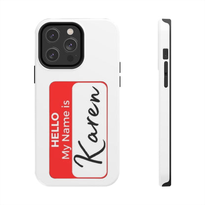 Phone Case "Karen"