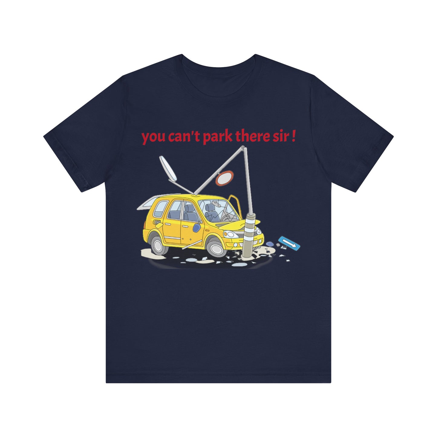 Unisex Shirt "You cant park there"1