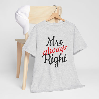 Women's Tee "MrsRight"