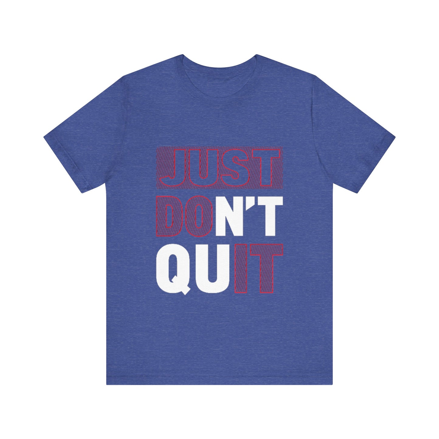 Unisex Shirt "justdontquit"