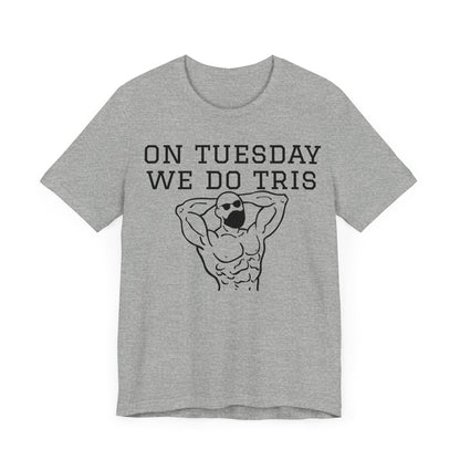 Gym Shirt "tuesday4"