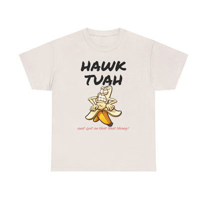 Unisex Tee "Hawktuah"