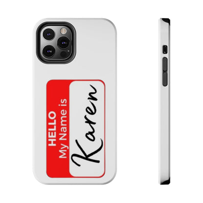 Phone Case "Karen"