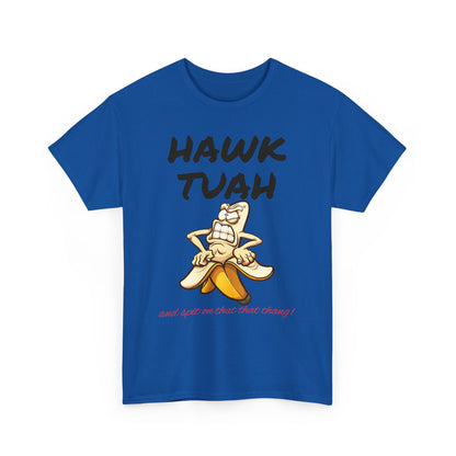 Unisex Tee "Hawktuah"