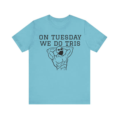 Gym Shirt "tuesday4"