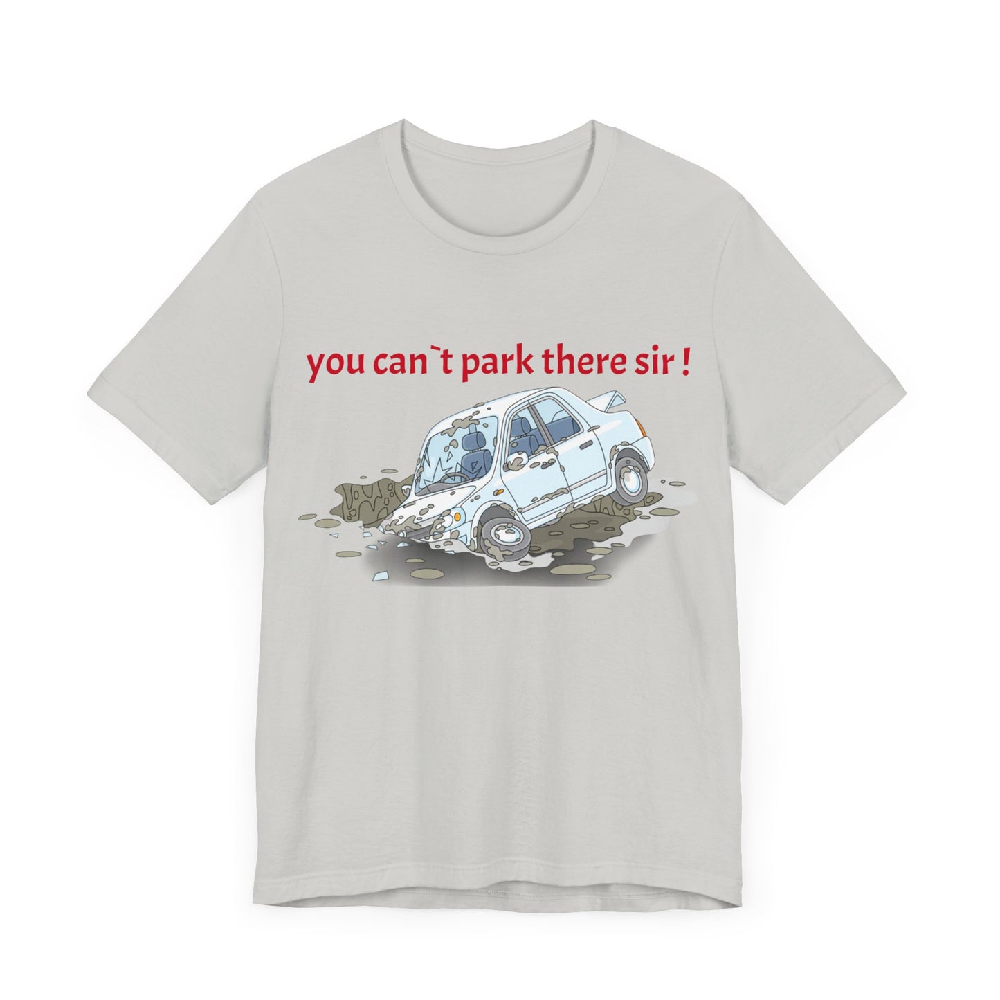 Unisex Shirt "You cant park there!"2