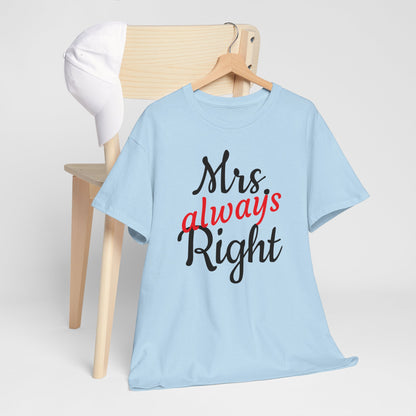 Women's Tee "MrsRight"