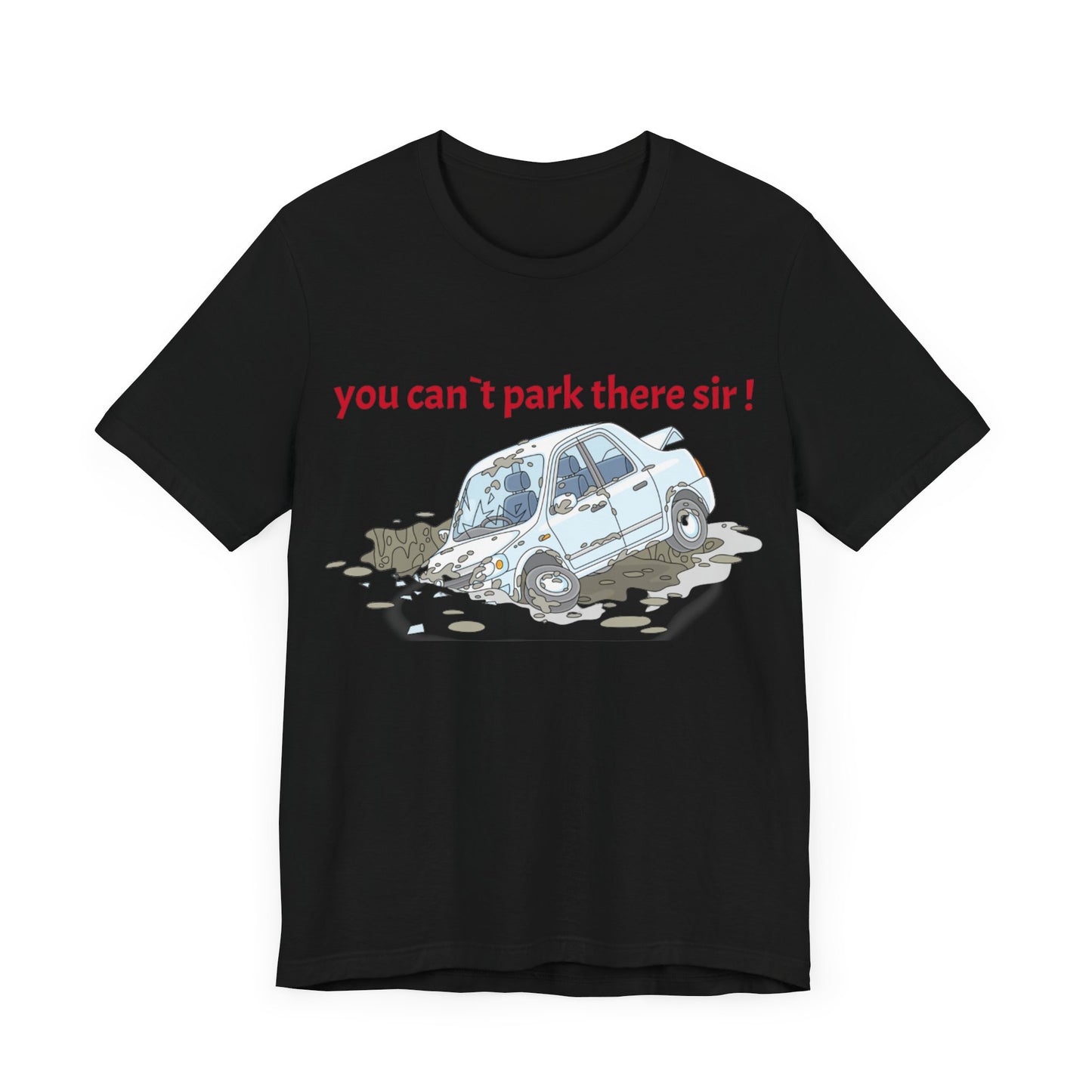 Unisex Shirt "You cant park there!"2