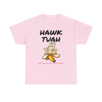 Unisex Tee "Hawktuah"