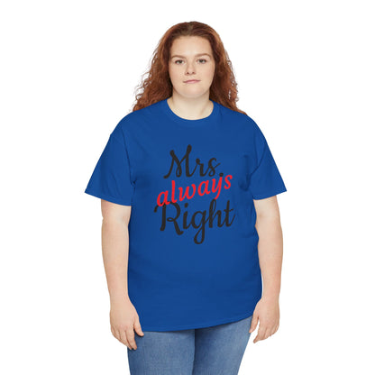 Women's Tee "MrsRight"