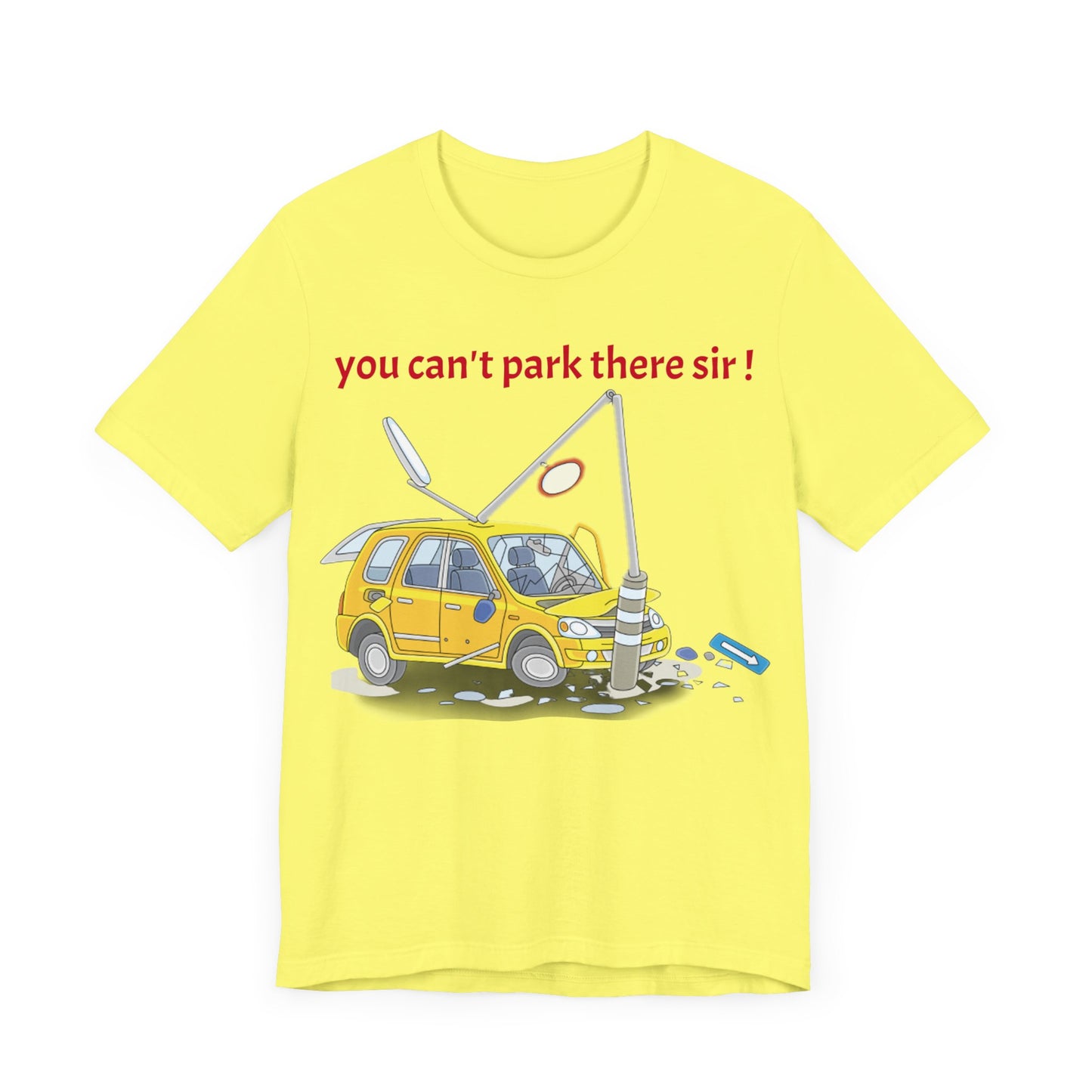 Unisex Shirt "You cant park there"1