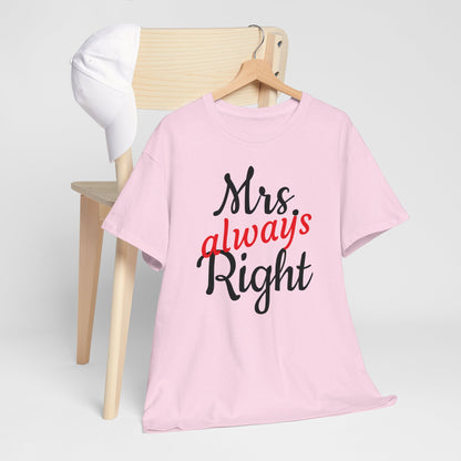 Women's Tee "MrsRight"