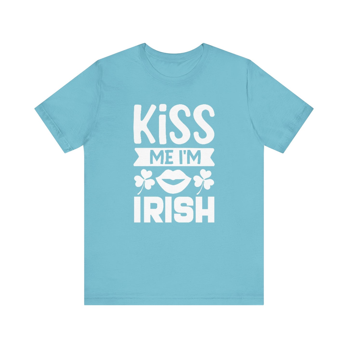 Unisex Shirt "kissmeimirish3"